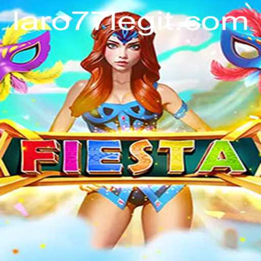 Unveiling Fiesta: An Engaging Adventure With Laro77